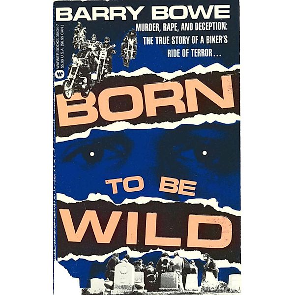 Born to Be Wild, Barry Bowe