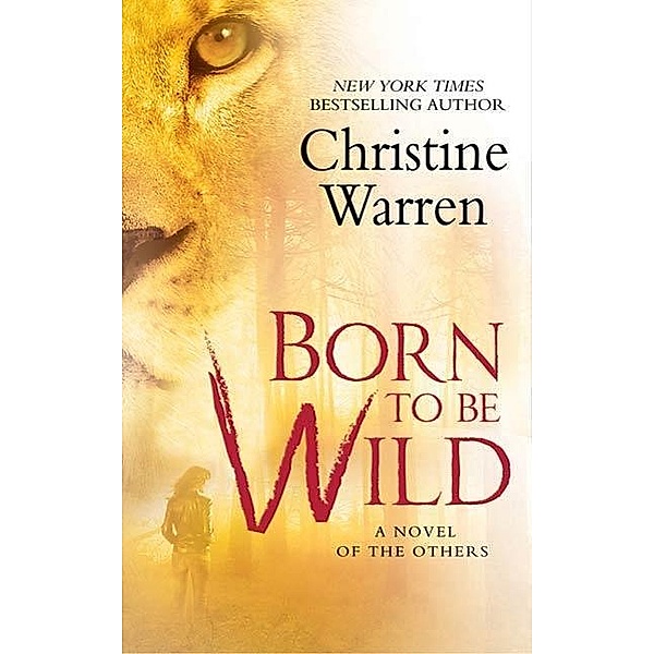 Born To Be Wild / The Others Bd.9, Christine Warren