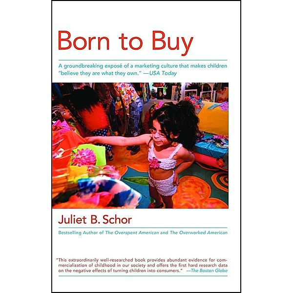 Born to Buy, Juliet B. Schor