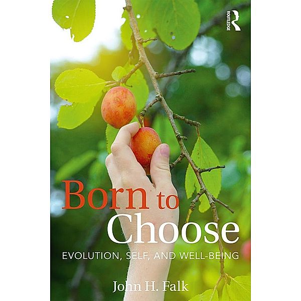 Born to Choose, John H Falk
