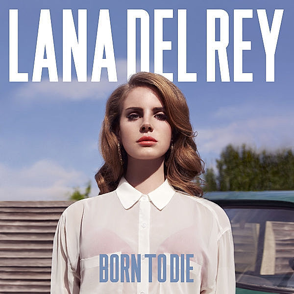 Born To Die, Lana Del Rey