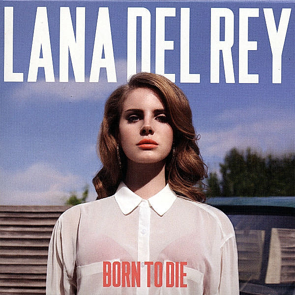 Born To Die, Lana Del Rey