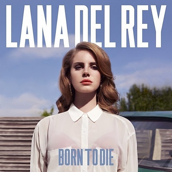 Born To Die, Lana Del Rey