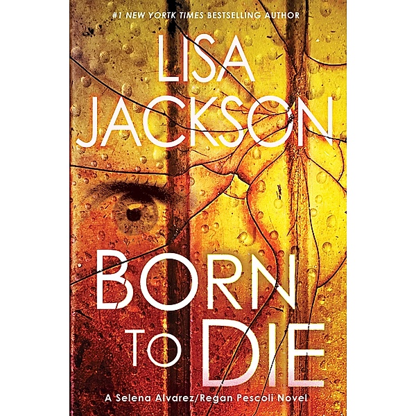 Born To Die / An Alvarez & Pescoli Novel Bd.3, Lisa Jackson