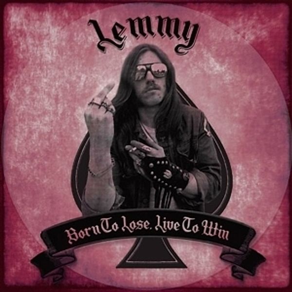 Born To Lose,Live To Win (Vinyl), Lemmy