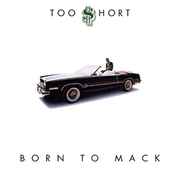 Born To Mack (Vinyl), Too Short