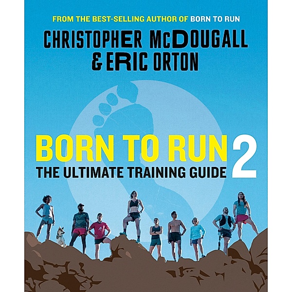 Born to Run 2, Christopher McDougall, Eric Orton