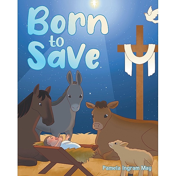 Born to SAVE, Pamela Ingram May