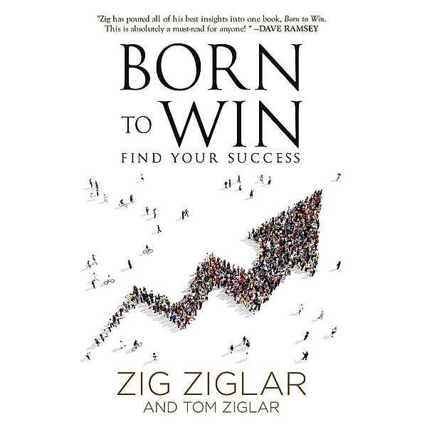 Born to Win / AudioInk Publishing, Zig Ziglar