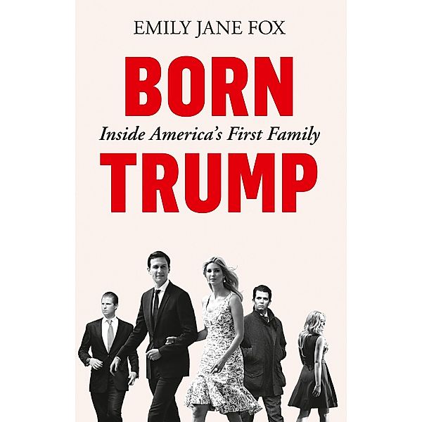 Born Trump, Emily Jane Fox