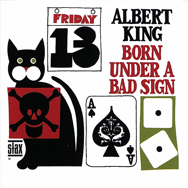 Born Under A Bad Sign (Stax Remasters), Albert King