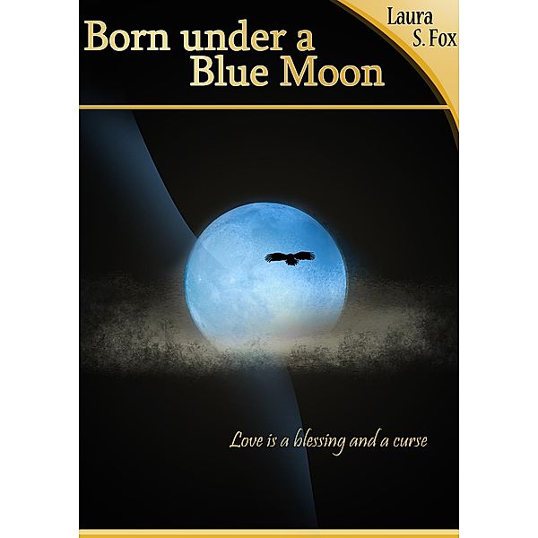 Born under a Blue Moon, Laura S. Fox