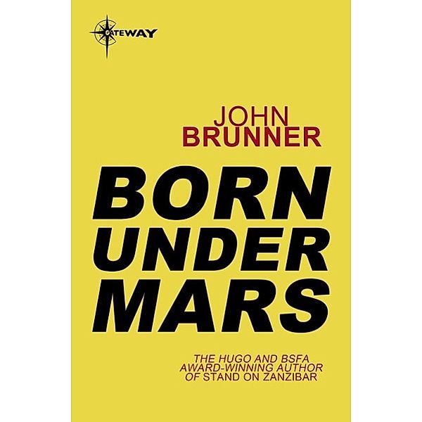 Born Under Mars, John Brunner