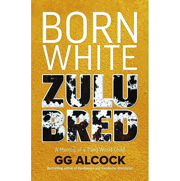 Born White Zulu Bred, Gg Alcock