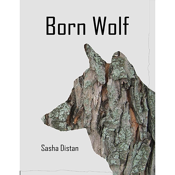 Born Wolf, Sasha Distan