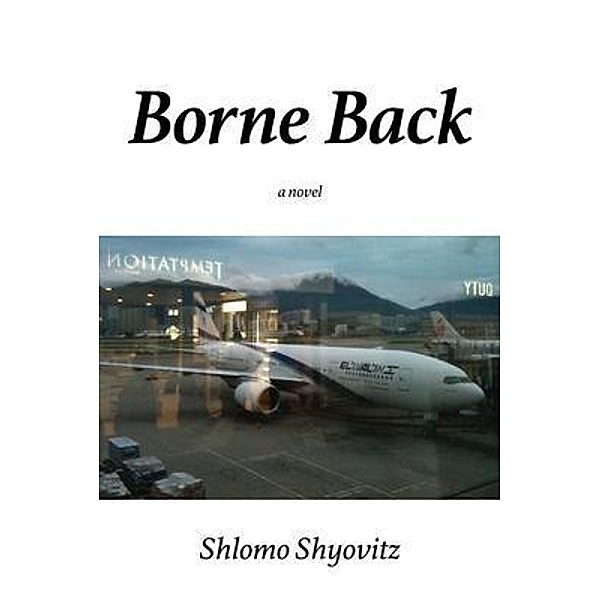 Borne Back, Shlomo Shyovitz