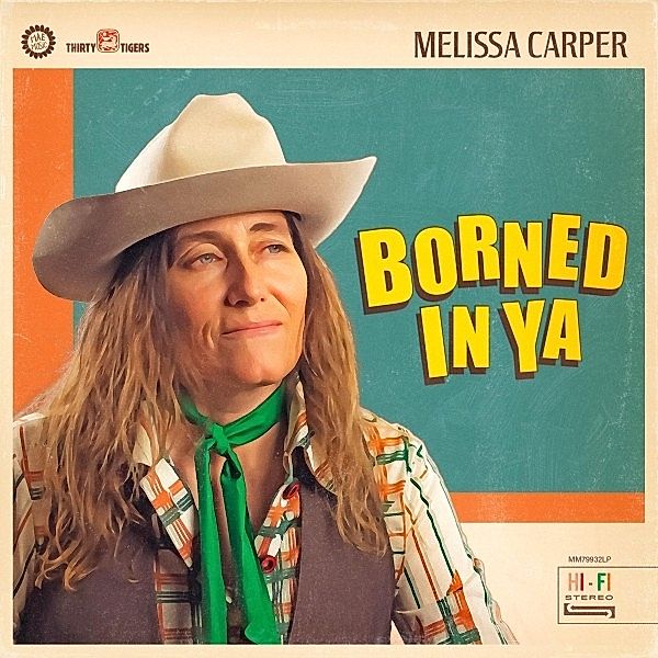 Borned In Ya (Opaque Green) (Vinyl), Melissa Carper