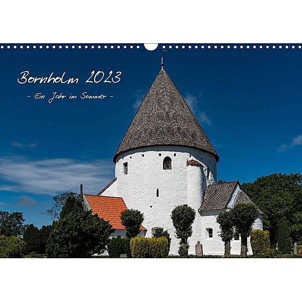 Bornholm 2023 Ein Jahr im Sommer (Wandkalender 2023 DIN A3 quer), Ulf Köpnick
