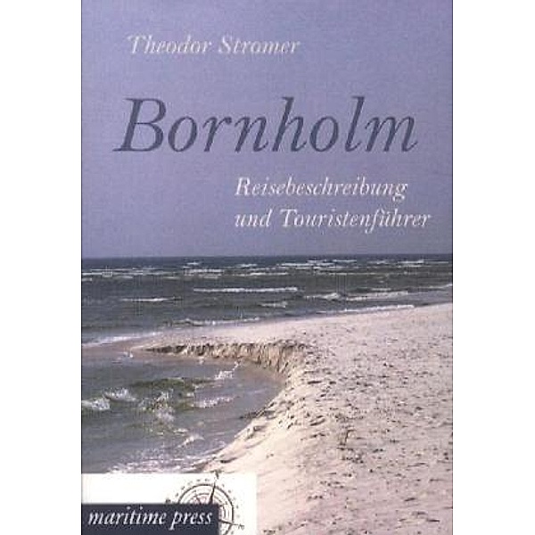 Bornholm, Theodor Stromer
