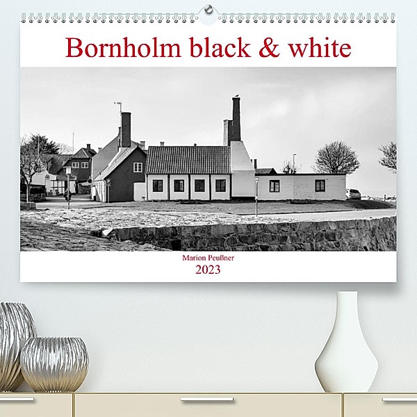 Bornholm black & white (Premium, hochwertiger DIN A2 Wandkalender 2023, Kunstdruck in Hochglanz), Marion Peußner
