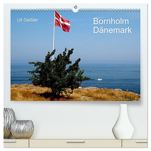 Bornholm - Dänemark (hochwertiger Premium Wandkalender 2024 DIN A2 quer), Kunstdruck in Hochglanz, Uli Geissler