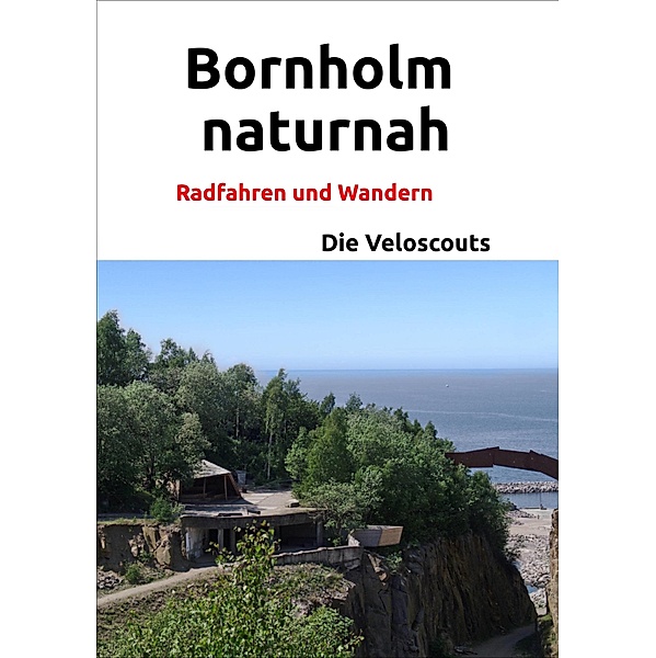 Bornholm naturnah / Radwandern in Dänemark Bd.8, Die Veloscouts