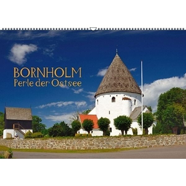 Bornholm - Perle der Ostsee (Wandkalender 2016 DIN A2 quer), Kurt O. Wörl