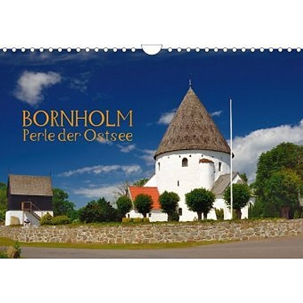 Bornholm - Perle der Ostsee (Wandkalender 2021 DIN A4 quer), Kurt O. Wörl