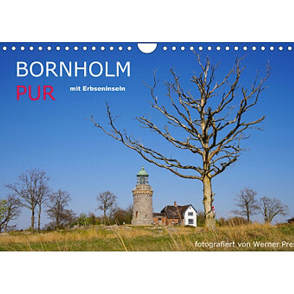 Bornholm Pur (Wandkalender 2022 DIN A4 quer), Werner Prescher