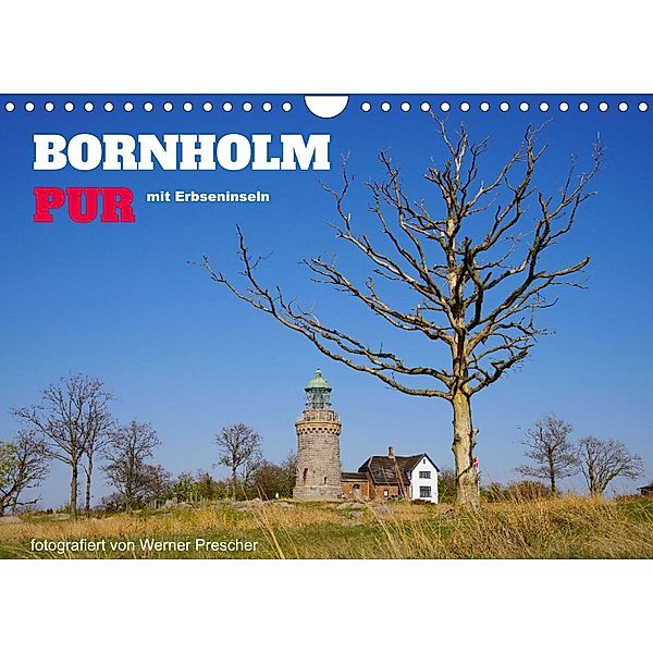 Bornholm Pur (Wandkalender 2023 DIN A4 quer), Werner Prescher