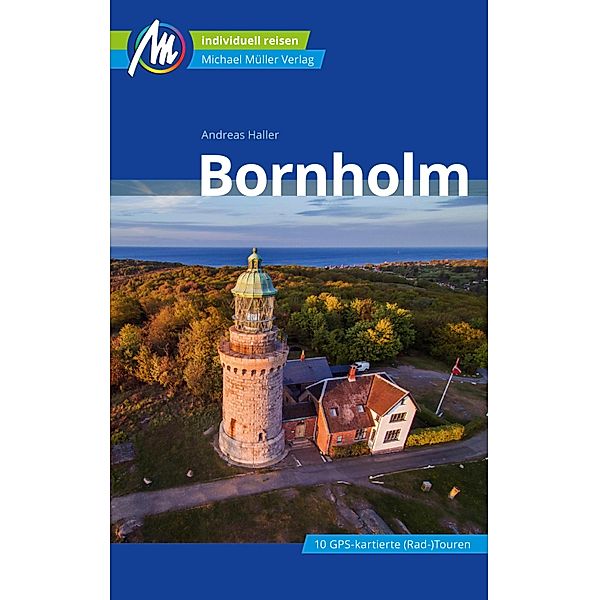 Bornholm Reiseführer Michael Müller Verlag / MM-Reiseführer, Andreas Haller