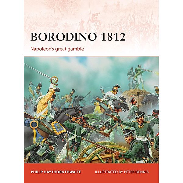 Borodino 1812, Philip Haythornthwaite