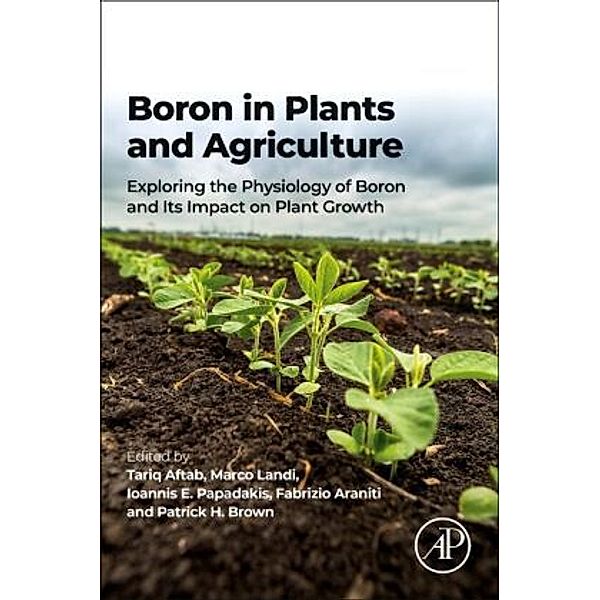 Boron in Plants and Agriculture