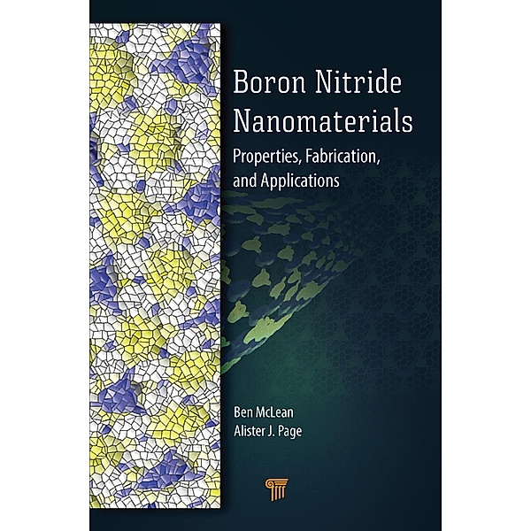 Boron Nitride Nanomaterials, Ben McLean, Alister J. Page