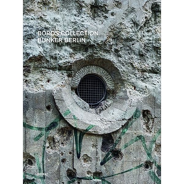 Boros Collection / Bunker Berlin.Bd.3