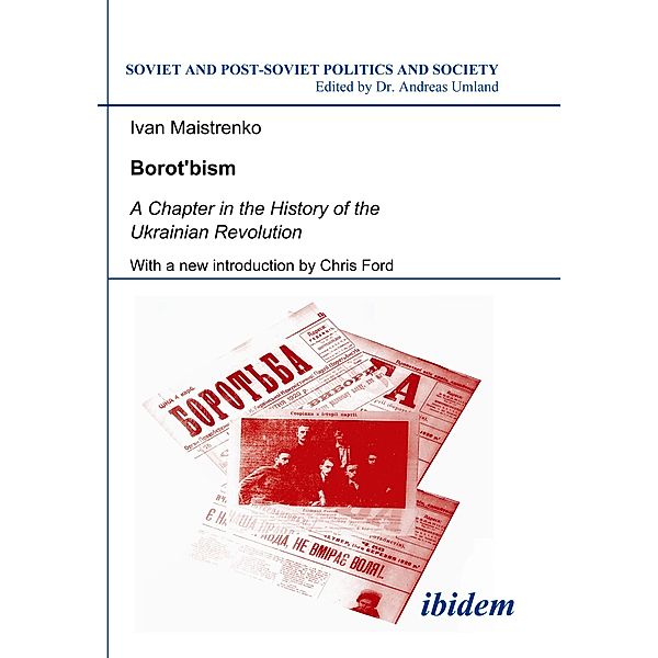 Borotbism: A Chapter in the History of the Ukrainian Revolution, Ivan Maistrenko