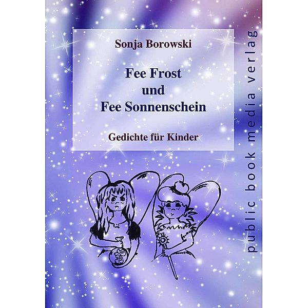 Borowski, S: Fee Frost und Fee Sonnenschein, Sonja Borowski