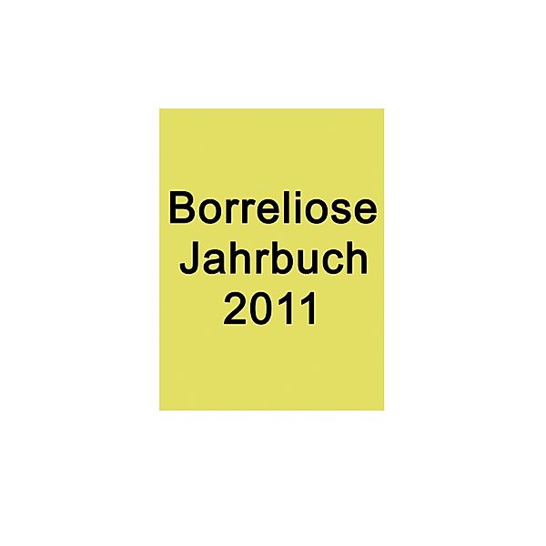 Borreliose Jahrbuch 2011, Ute Fischer, Bernhard Siegmund