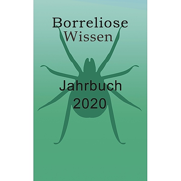 Borreliose Jahrbuch 2020 / Borreliose Jahrbuch Bd.14, Ute Fischer, Bernhard Siegmund