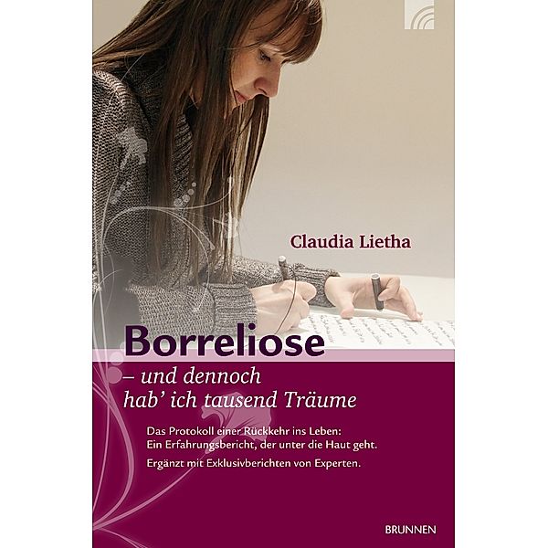 Borreliose - und dennoch hab' ich tausend Träume, Claudia Lietha