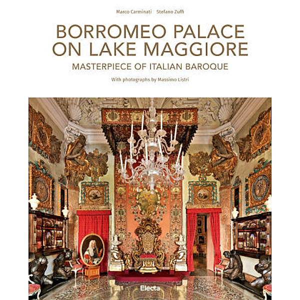 Borromeo Palace on Lake Maggiore, Stefano Zuffi