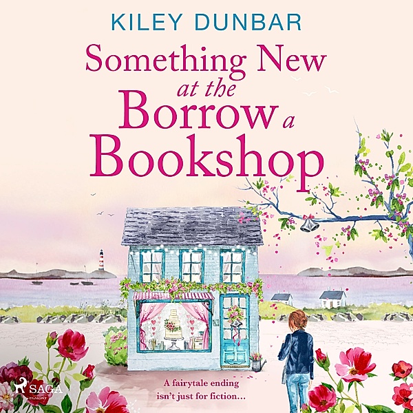 Borrow a Bookshop - 3 - Something New at the Borrow a Bookshop, Kiley Dunbar