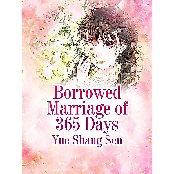 Borrowed Marriage of 365 Days, Yue ShangSen