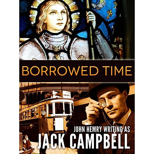 Borrowed Time, Jack Campbell