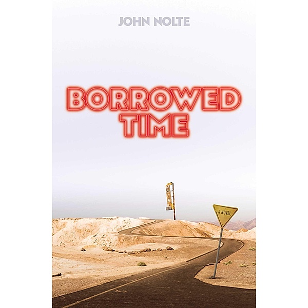 Borrowed Time, John Nolte