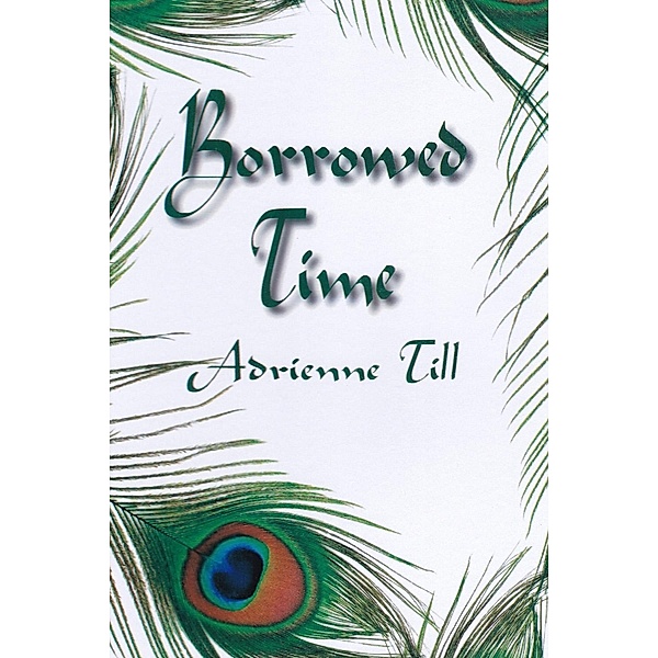 Borrowed Time / Andrews UK, Adrienne Till