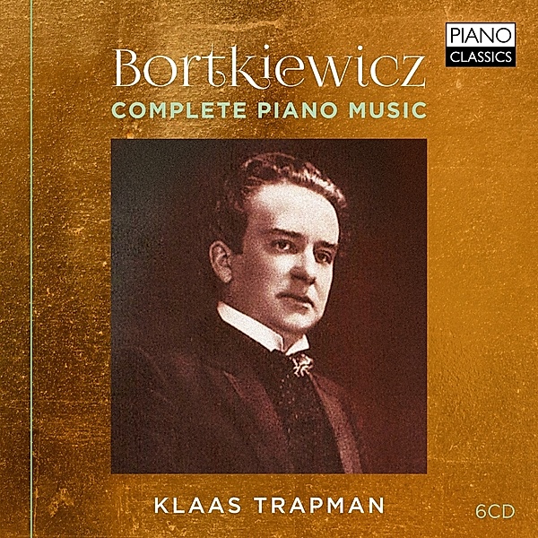 Bortkiewicz:Complete Piano Music, Sergei Bortkiewicz