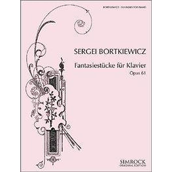 Bortkiewicz, S: Fantasiestücke für Klavier