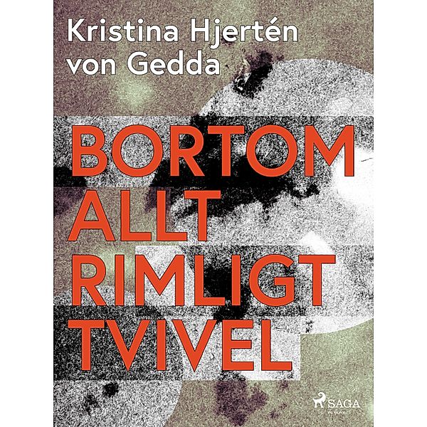 Bortom allt rimligt tvivel, Kristina Hjertén von Gedda