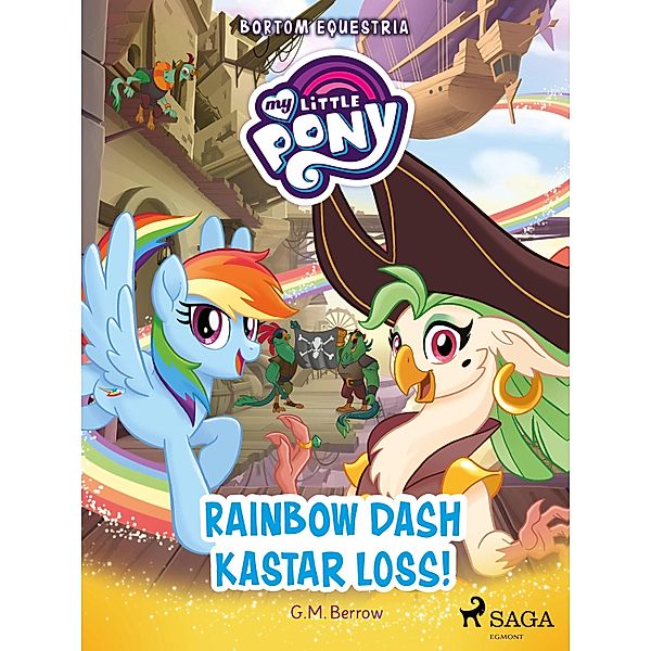 Bortom Equestria - Rainbow Dash kastar loss! / My Little Pony, G. M. Berrow